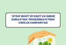 “Ətraf mühit siyasəti və qərar qəbuletmə” prosesində ictimai vəkillik kampaniyası